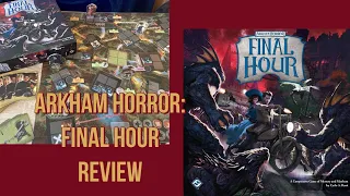 Arkham Horror: Final Hour Review