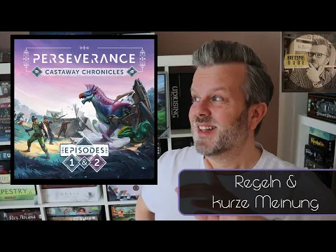 Perseverance - Episode I - Regeln und kurze Meinung