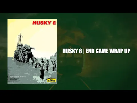 Husky 8 | End Game Wrap Up