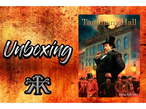 Tammany Hall Unboxing - KLudiK
