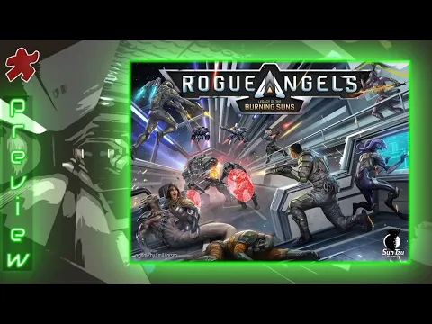 Rogue Angels: Legacy of the Burning Suns - Sci-Fi Campaign Board Game Preview