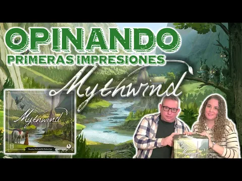 MYTHWIND Opinando (primeras impresiones)