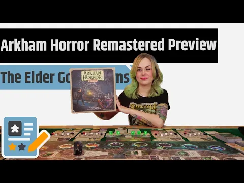 Arkham Horror Remastered Preview - The Elder God Returns Again!
