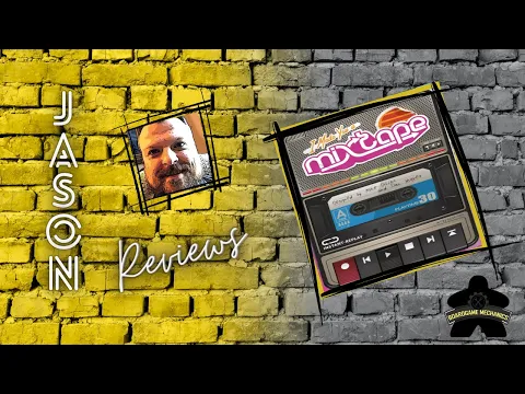 The Boardgame Mechanics Review I Made You a Mixtape