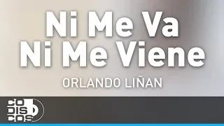Ni Me Va Ni Me Viene, Orlando Liñan y Mirito Castro - Audio