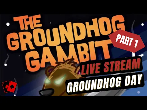 Groundhog Day Live Stream - Holiday Hijinks 6: The Groundhog Gambit