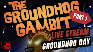 Groundhog Day Live Stream - Holiday Hijinks 6: The Groundhog Gambit
