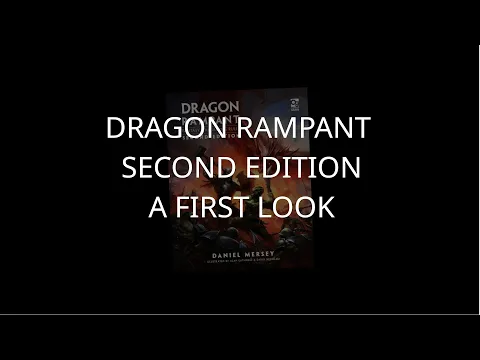 Dragon Rampant Second Edition - a first look
