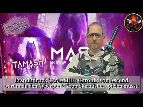 Ersteindruck TAMASHII: Chronik von Ascend - warum du den Cyberpunk Koop-Skirmisher spielen musst!