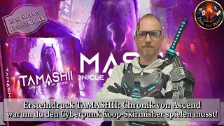 Ersteindruck TAMASHII: Chronik von Ascend - warum du den Cyberpunk Koop-Skirmisher spielen musst!