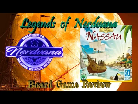 Nassau Deluxe - Legends of Nerdvana Review
