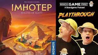 Imhotep playthrough by Which Game First: A Board Game Podcast