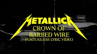 Metallica: Crown of Barbed Wire (Official Portuguese Lyric Video)