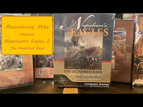 Unboxing Napoleons Eagles 2 - The Hundred Days from Compass