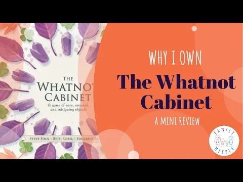 Why I Own... The Whatnot Cabinet | Mini Review