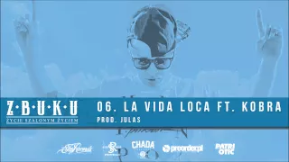 ZBUKU ft. Kobra - La Vida Loca
