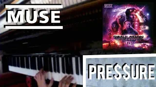 Muse PRESSURE Piano Cover