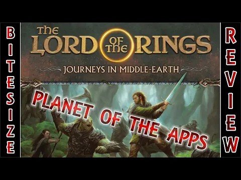 Lord of the Rings: Journeys in Middle Earth - Planet of the Apps - Bitesize Review