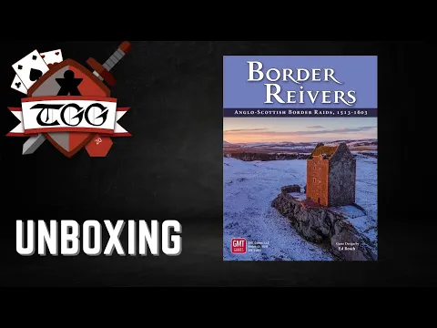 Border Reivers: Anglo-Scottish Border Raids 1513-1603 Board Game Unboxing