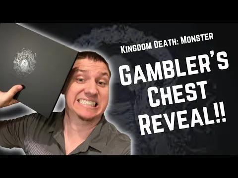 Gambler's Chest Unboxing for Kingdom Death Monster