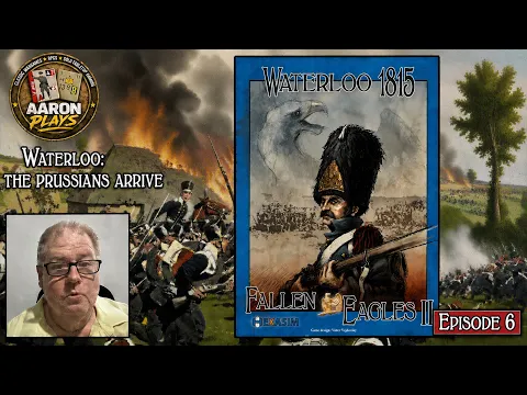Fallen Eagles II - Plancenoit Scenario - Episode 6 - ENDING TURN TWO