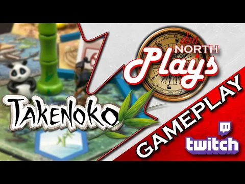 dmNorth Plays ... Takenoko
