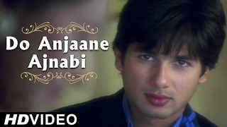 Do Anjaane Ajnabi - Video Song | Vivah | Shahid Kapoor And Amrita Rao | Hindi Romantic Songs