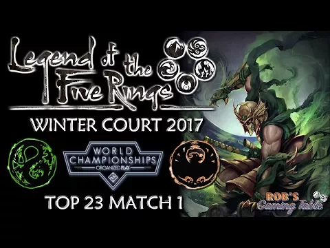 Legend of the Five Rings - Worlds 2017 (Top 23 Match 1)