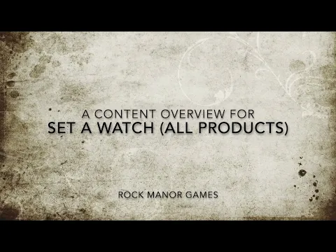 Set a Watch from Rock Manor Games Full Product Line Content Overview