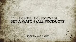 Set a Watch from Rock Manor Games Full Product Line Content Overview