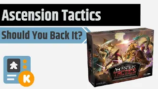 Ascension Tactics - Should You Back It?