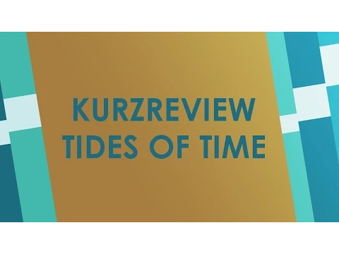 Tides of Time: Im Strom der Zeit - Kurzreview - Essen Spiel 2015