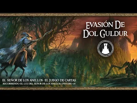 08 EVASIÓN DE DOL GULDUR
