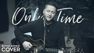 Only Time - Enya (Boyce Avenue acoustic cover) on Spotify & Apple