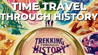 Trekking Through History - Unboxing (4K)