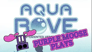 Purple Moose Plays...Aqua ROVE - Kickstarter preview
