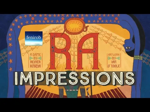 RA Board Game | Impressions