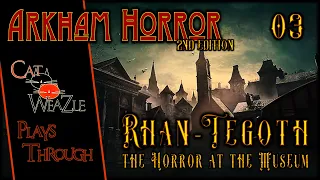 The Horror at the Museum | Arkham Horror 2nd Edition | Turn 03: Citizen Kane