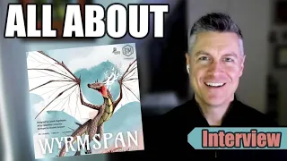 All About Wyrmspan - Interview with Jamey Stegmaier from Stonemaier Games!