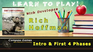 Compass Games Learn to Play Series 33: Part 1 of 5