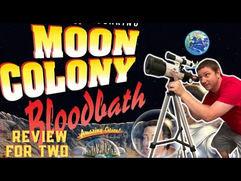Moon Colony Bloodbath: A Review for Two