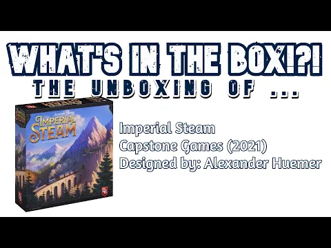 What’s In The Box - Imperial Steam