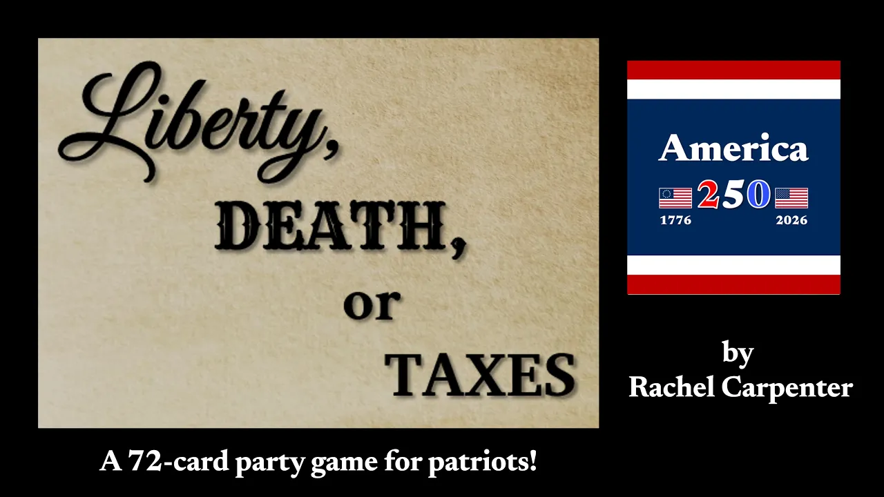 Liberty, DEATH, or TAXES- Overview