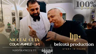 Nicolae Guta - Colaj Manele | Nunta Beatrice \u0026 Titi