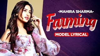 Mahira Sharma (Model Lyrical) | Farming | Laddi Chahal Ft Parmish Verma | Desi Crew | New Songs 2022