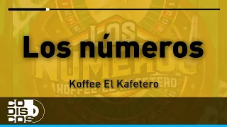 Los Números, Koffee El Kafetero - Audio