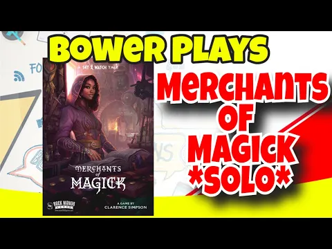 Merchants of Magick - Bower Plays *Solo*