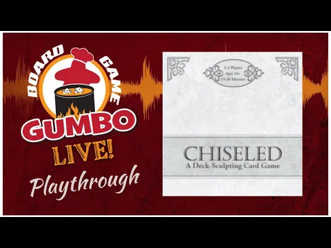 Chiseled - Playthrough (4p)