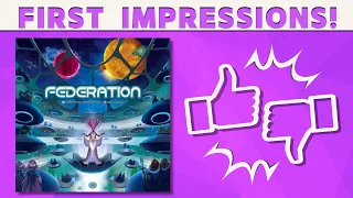 Federation - First Impression Review!