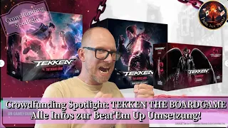 Crowdfunding Spotlight - TEKKEN THE BOARDGAME - Alle Infos zur Beat'EM up Umsetzung!